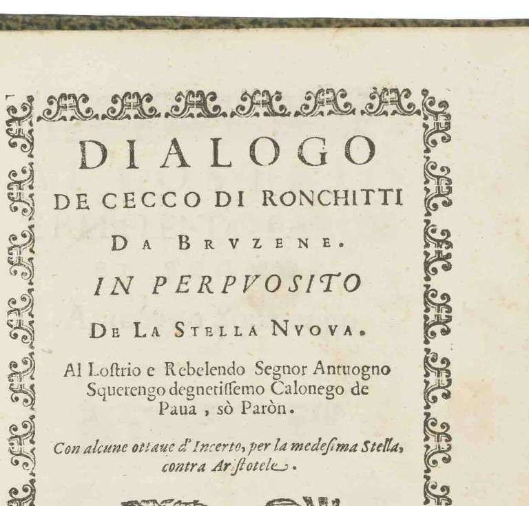 Cecco di Ronchitti da Bruzene. Dialogo in perpuosito de la stella nuova (Padua, 1605)